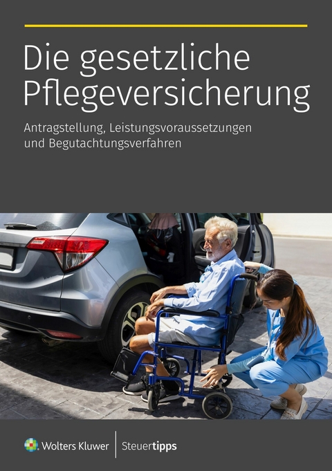 Die gesetzliche Pflegeversicherung - 