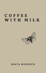 Coffee with Milk - Beata Mołdoch