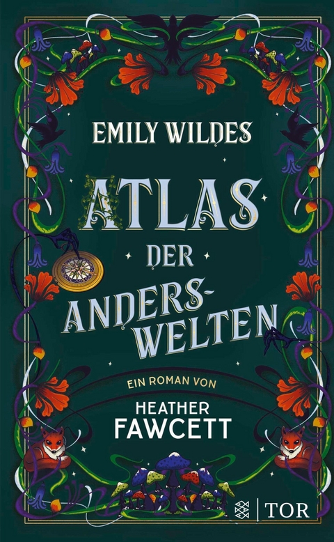 Emily Wildes Atlas der Anderswelten -  Heather Fawcett