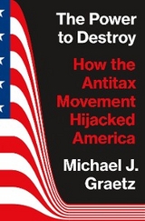 Power to Destroy -  Michael J. Graetz