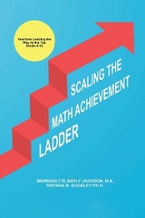 Scaling the Math Achievement Ladder - Brenda Bayly Buckley