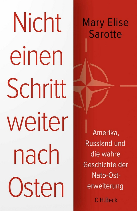 Nicht einen Schritt weiter nach Osten - Mary Elise Sarotte