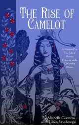 The Rise of Camelot - Michelle Guerrero