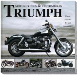 Triumph Motorcycles & Custombikes - Katharina Klimpke, Dirk Mangartz, Carsten Heil