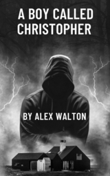 A Boy called Christopher - Alex Walton