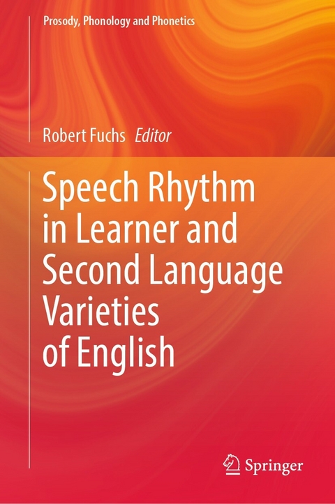 Speech Rhythm in Learner and Second Language Varieties of English - 