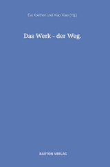 Das Werk – der Weg - Eva Koethen