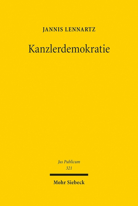 Kanzlerdemokratie -  Jannis Lennartz