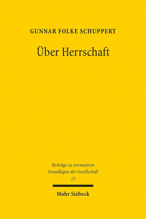 Über Herrschaft -  Gunnar Folke Schuppert