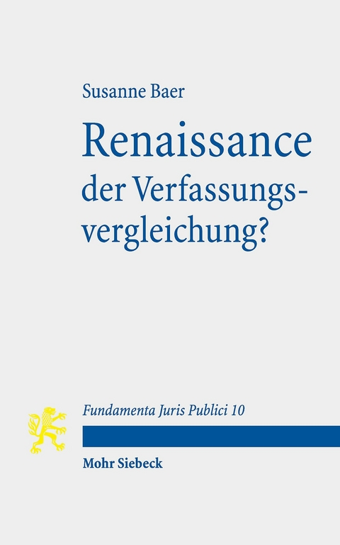 Renaissance der Verfassungsvergleichung? -  Susanne Baer