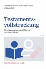 Testamentsvollstreckung - Ludger Bornewasser, Wolfgang Roth