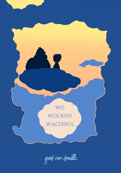 Wo Wolken wachsen - Gvasi van Snaille