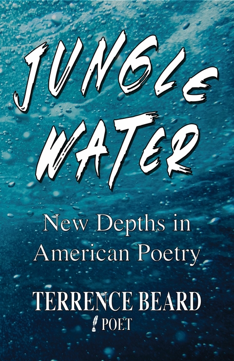 Jungle Water -  Terrence Beard