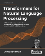 Transformers for Natural Language Processing - Denis Rothman