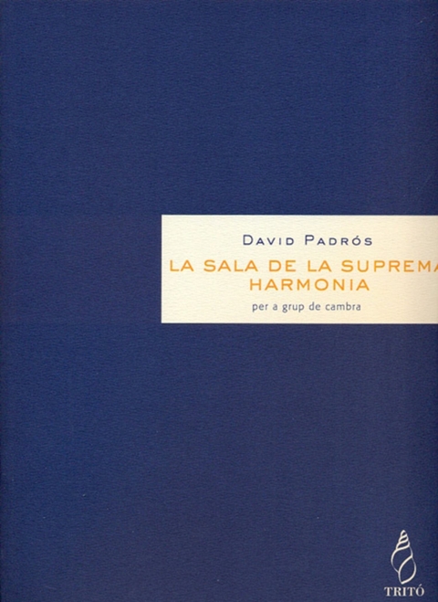 La sala de la suprema harmonia - David Padrós