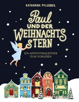 Paul und der Weihnachtsstern - Katharina Pflugbeil