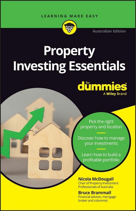 Property Investing Essentials For Dummies - Nicola McDougall, Bruce Brammall