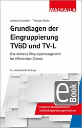 Grundlagen der Eingruppierung TVöD und TV-L - Achim Richter, Annett Gamisch, Thomas Mohr