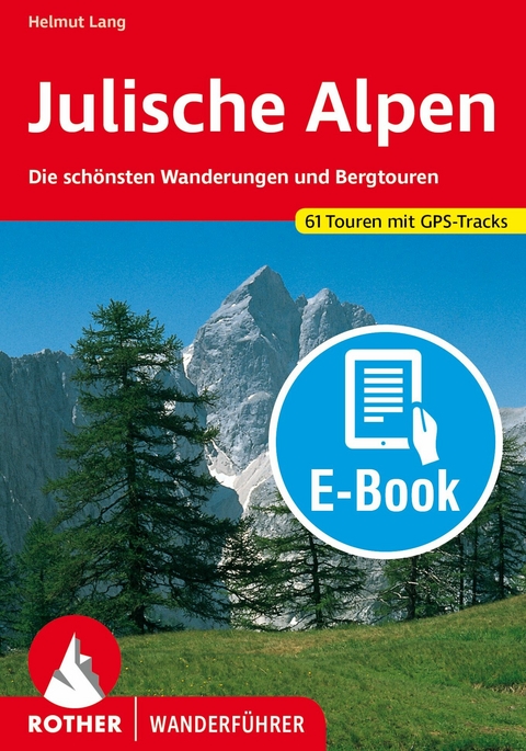 Julische Alpen (E-Book) -  Helmut Lang