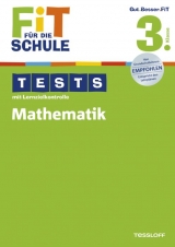 Fit für die Schule: Tests mit Lernzielkontrolle. Mathematik 3. Klasse - Peter Kohring