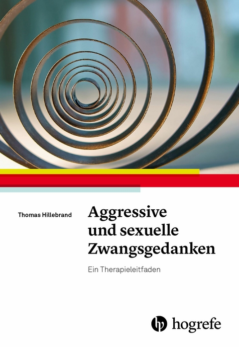 Aggressive und sexuelle Zwangsgedanken - Thomas Hillebrand