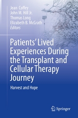 Patients’ Lived Experiences During the Transplant and Cellular Therapy Journey - 