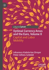 Optimal Currency Areas and the Euro, Volume II - Johannes Kabderian Dreyer, Peter Alfons Schmid