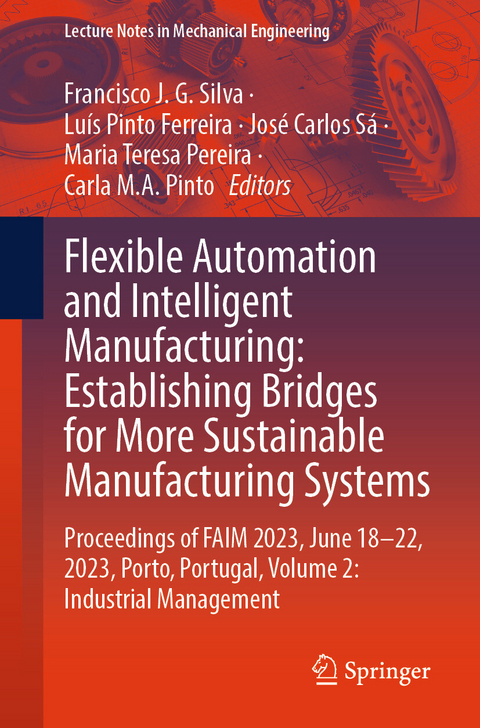 Flexible Automation and Intelligent Manufacturing: Establishing Bridges for More Sustainable Manufacturing Systems - 