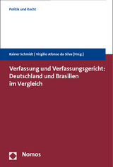 Verfassung und Verfassungsgericht: Deutschland und Brasilien im Vergleich - 