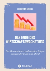 Das Ende des Wirtschaftswachstums - Christian Kreiß