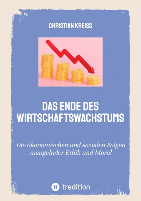 Das Ende des Wirtschaftswachstums - Christian Kreiß