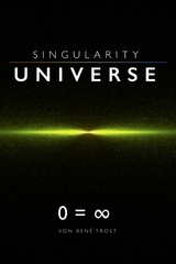 Singularity Universe - René Trost