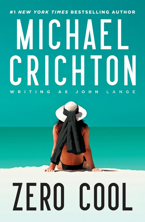 Zero Cool -  Michael Crichton writing as John Lange(TM)