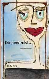 Erinnere mich... - Stella Zuric