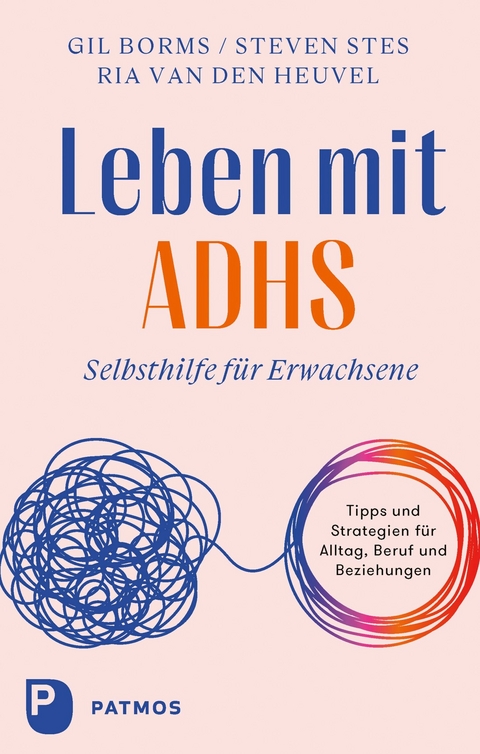 Leben mit ADHS - Gil Borms, Steven Stes, Ria Van Den Heuvel