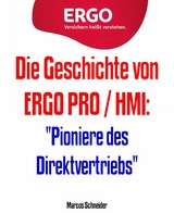 Die Geschichte von ERGO PRO / HMI - Marcos Schneider