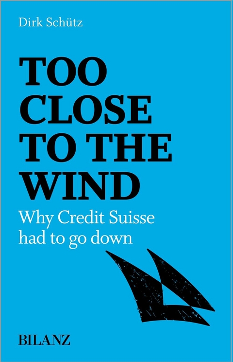 Too close to the wind -  Dirk Schütz