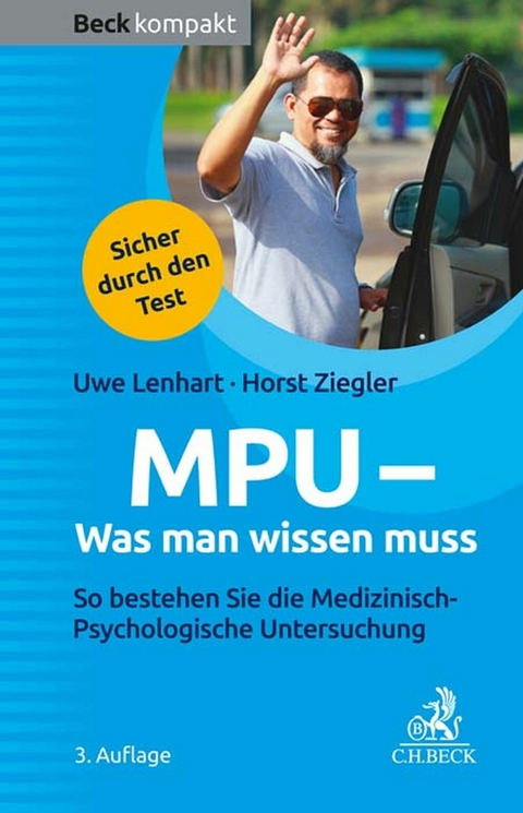 MPU - Was man wissen muss - Uwe Lenhart, Horst Ziegler