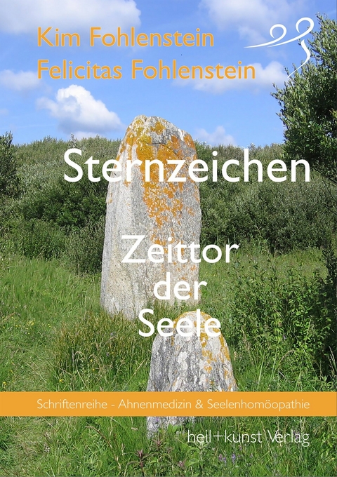 Sternzeichen - Zeittor der Seele - Kim Fohlenstein, Felicitas Fohlenstein