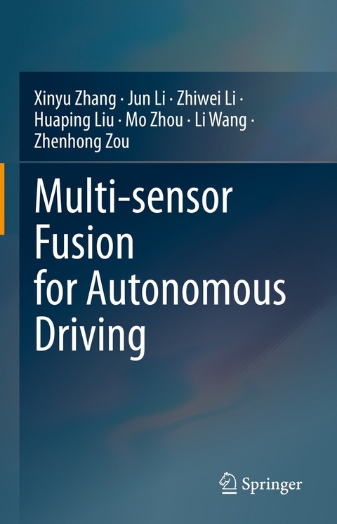 Multi-sensor Fusion for Autonomous Driving -  Jun Li,  Zhiwei Li,  Huaping Liu,  Li Wang,  Xinyu Zhang,  Mo Zhou,  Zhenhong Zou