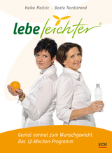 Lebe leichter - Heike Malisic, Beate Nordstrand