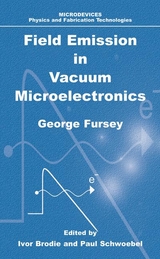 Field Emission in Vacuum Microelectronics - George N. Fursey