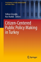 Citizen-Centered Public Policy Making in Turkey - 