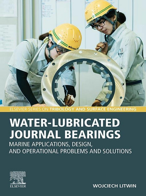 Water-Lubricated Journal Bearings -  Wojciech Litwin