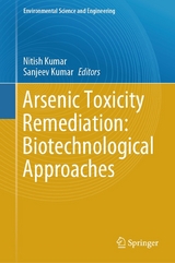 Arsenic Toxicity Remediation: Biotechnological Approaches - 