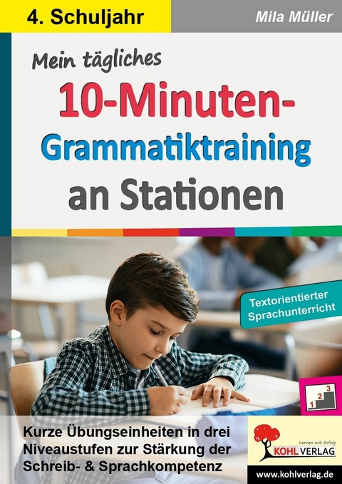 Mein tägliches 10-Minuten-Grammatik-Training an Stationen / Klasse 4 -  Mila Müller