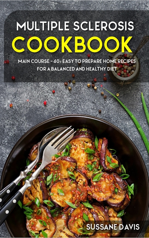 Multiple Sclerosis Cookbook -  Sussane Davis