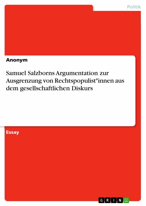 Samuel Salzborns Argumentation zur Ausgrenzung von Rechtspopulist*innen aus dem gesellschaftlichen Diskurs