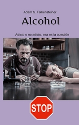 Alcohol Adicto o no adicto, esa es la cuestión - 