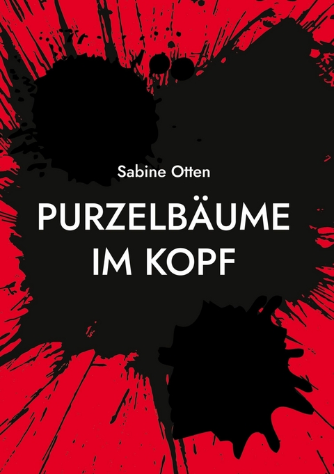 Purzelbäume im Kopf -  Sabine Otten